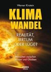 Klimawandel - Realität, Irrtum oder Lüge?