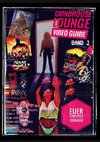 Grindhouse Lounge: Video Guide - Band 2 - Euer Filmführer durch den Videowahnsinn / Mit den Reviews zu From Beyond, Patrick Lebt, Split Second, Best of the Best 2, Mikey,Der Komet, Creature, Parasiten-Mörder und vielen Mehr!