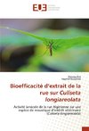 Bioefficacité d'extrait de la rue sur Culiseta longiareolata