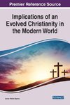 Implications of an Evolved Christianity in the Modern World