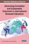 Advancing Innovation and Sustainable Outcomes in International Graduate Education