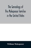 The genealogy of the Makepeace families in the United States