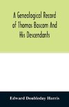 A genealogical record of Thomas Bascom and his descendants