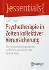 Psychotherapie in Zeiten kollektiver Verunsicherung