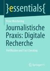 Journalistische Praxis: Digitale Recherche