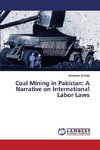 Coal Mining in Pakistan: A Narrative on International Labor Laws