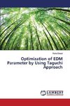 Optimization of EDM Parameter by Using Taguchi Approach