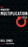 The Ministry Multiplication Cycle