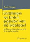 Einstellungen von Kindern gegenüber Peers mit Förderbedarf