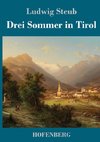 Drei Sommer in Tirol