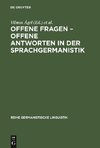 Offene Fragen - offene Antworten in der Sprachgermanistik