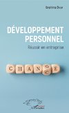 Développement personnel. Réussir en entreprise