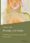 Wunde_r in Farbe