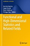 Functional and High-Dimensional Statistics and Related Fields