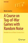 A Course on Tug-of-War Games with Random Noise