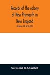 Records of the colony of New Plymouth in New England