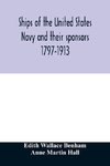 Ships of the United States Navy and their sponsors 1797-1913