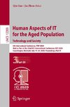 Human Aspects of IT for the Aged Population. Technology and Society