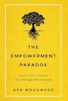 The Empowerment Paradox