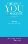 The True You Reimagined