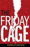 The Friday Cage