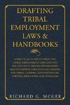 Drafting Tribal Employment Laws & Handbooks