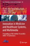 Innovation in Medicine and Healthcare Systems, and Multimedia