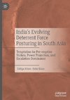 India's Evolving Deterrent Force Posturing in South Asia