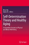 Self-Determination Theory and Healthy Aging