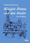 Königin Donau und ihre Kinder