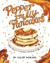 Pepper In My Pancakes