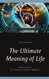 The Ultimate Meaning of Life