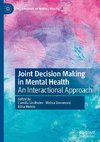 Joint Decision Making in Mental Health