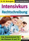 Intensivkurs Rechtschreibung / 9.-10. Schuljahr