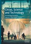 Circus, Science and Technology