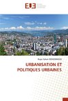 URBANISATION ET POLITIQUES URBAINES