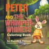 Peter and the Whimper Whineys Coloring Book