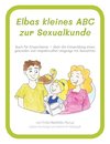 Elbas kleines ABC zur Sexualkunde.