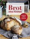 Brot ohne Kneten