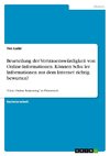 Beurteilung der Vertrauenswürdigkeit von Online-Informationen. Können Schu¨ler Informationen aus dem Internet richtig bewerten?