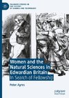 Women and the Natural Sciences in Edwardian Britain