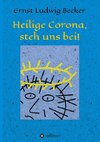 Heilige Corona, steh uns bei!