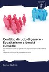 Conflitto di ruolo di genere - Egualitarismo e identità culturale