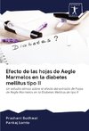 Efecto de las hojas de Aegle Marmelos en la diabetes mellitus tipo II