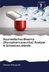 Ayurvedisches Bhasma (Nanopharmazeutika) Analyse & Schwebezustände