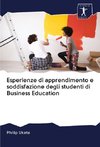 Esperienze di apprendimento e soddisfazione degli studenti di Business Education