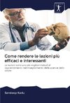 Come rendere le lezioni più efficaci e interessanti