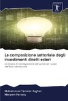 La composizione settoriale degli investimenti diretti esteri