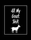 All My Goat Shit, Goat Log