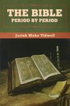 The Bible Period by Period